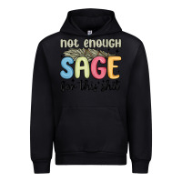 Black not enough sage for this shit Urban Hoodie - MaliasSmallBusiness
