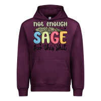 Mauve Wine not enough sage for this shit Urban Hoodie - MaliasSmallBusiness