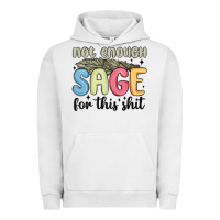 Pigment Lunar Rock not enough sage for this shit Urban Hoodie - MaliasSmallBusiness