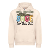Sandshell not enough sage for this shit Urban Hoodie - MaliasSmallBusiness