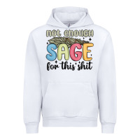 White not enough sage for this shit Urban Hoodie - MaliasSmallBusiness