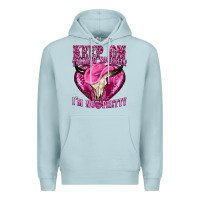 Blue Mist keep on talking yourself im not pretty western Premium Hoodie - texasbilliewilder