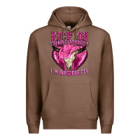 Chestnut keep on talking yourself im not pretty western Premium Hoodie - texasbilliewilder