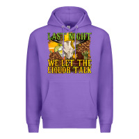 Purple last night we let the liquor talk western Premium Hoodie - texasbilliewilder