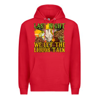 Red last night we let the liquor talk western Premium Hoodie - texasbilliewilder