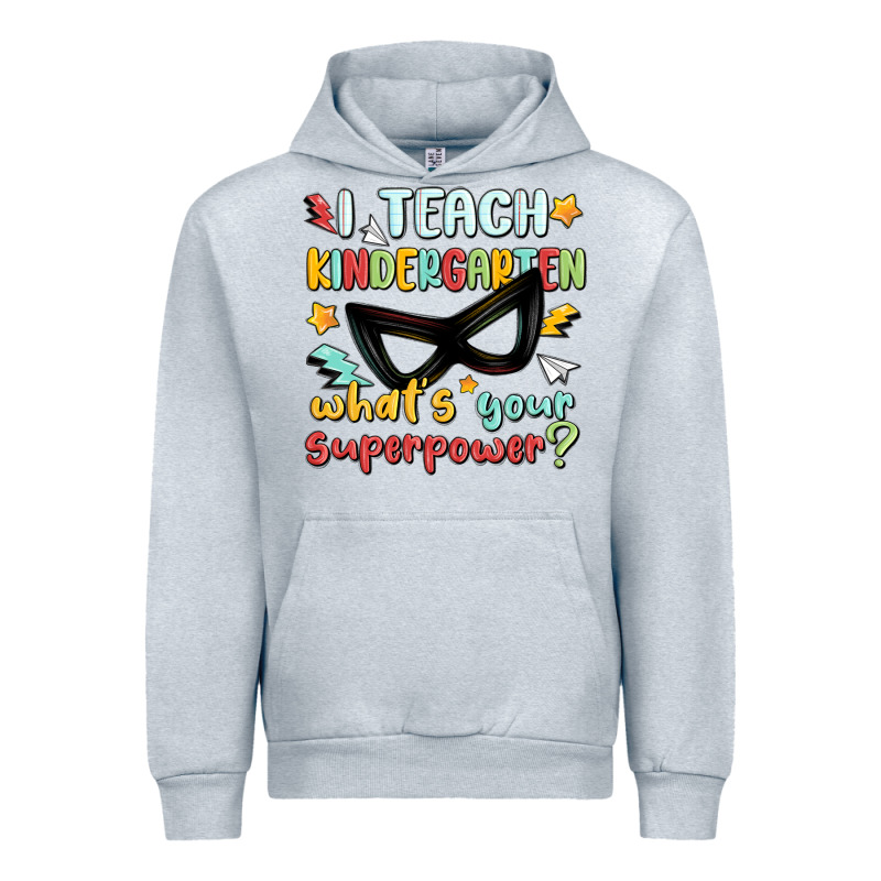 I Teach Kindergarten Whats Your Superpower Urban Hoodie by MaliasSmallBusiness | Teevron