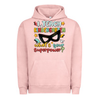 Pigment Salmon i teach kindergarten whats your superpower Urban Hoodie - MaliasSmallBusiness