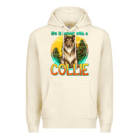Sandshell life is better with a collie Premium Hoodie - texasbilliewilder