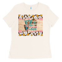 Bone i pretend coffee helps but i'm still a bitch Ladies Tee - Artiststas