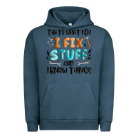 Pigment Midnight Navy thats what i do i fix stuff and i know things Urban Hoodie - MaliasSmallBusiness