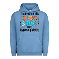 Pigment Pebble Blue thats what i do i fix stuff and i know things Urban Hoodie - MaliasSmallBusiness