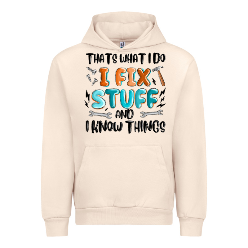 Thats What I Do I Fix Stuff And I Know Things Urban Hoodie by MaliasSmallBusiness | Teevron