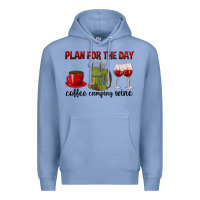 Colony Blue Plan for the day coffee camping wine Premium Hoodie - texasbilliewilder