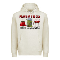Oatmeal Heather Plan for the day coffee camping wine Premium Hoodie - texasbilliewilder