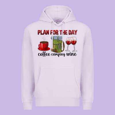 Premium Hoodie Plan for the day coffee camping wine