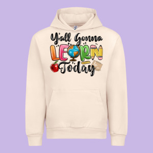 Yall Gonna Learn Today Urban Hoodie Designed By Maliassmallbusiness