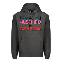 Charcoal Heather Raising my husband is exhausting Premium Hoodie - texasbilliewilder