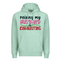 Seafoam Raising my husband is exhausting Premium Hoodie - texasbilliewilder