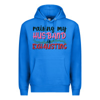 True Royal Raising my husband is exhausting Premium Hoodie - texasbilliewilder