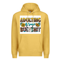 Antique Gold adulting is some bullshit Premium Hoodie - texasbilliewilder