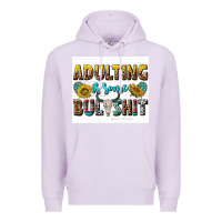 Lilac adulting is some bullshit Premium Hoodie - texasbilliewilder