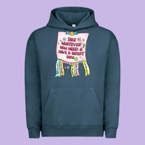 Take Whatever You Need  Have A Great Day Urban Hoodie Designed By Maliassmallbusiness