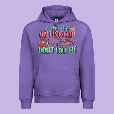 Urban Hoodie call me antisocial but please dont call me