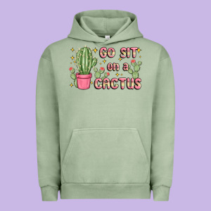Go Sit On A Cactus Urban Hoodie Designed By Maliassmallbusiness