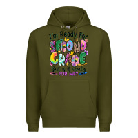 Army Green I'm ready for second grade but is it ready for me Premium Hoodie - RanaPortraitStore