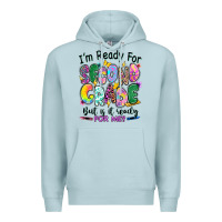 Blue Mist I'm ready for second grade but is it ready for me Premium Hoodie - RanaPortraitStore
