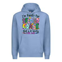 Colony Blue I'm ready for second grade but is it ready for me Premium Hoodie - RanaPortraitStore