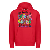Red I'm ready for second grade but is it ready for me Premium Hoodie - RanaPortraitStore