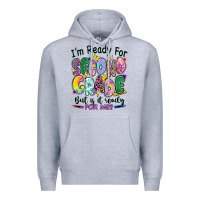 Heather Grey I'm ready for second grade but is it ready for me Premium Hoodie - RanaPortraitStore