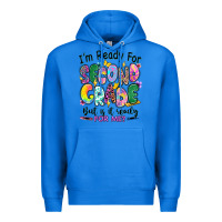 True Royal I'm ready for second grade but is it ready for me Premium Hoodie - RanaPortraitStore