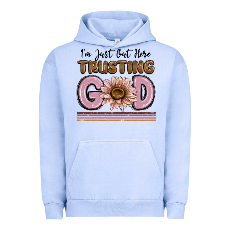 Im Just Out Here Trusting God Urban Hoodie by MaliasSmallBusiness | Teevron