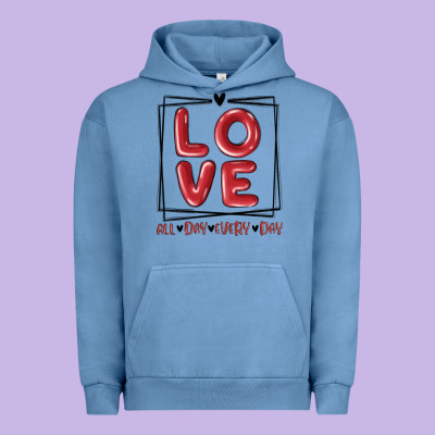 Urban Hoodie love all day every day