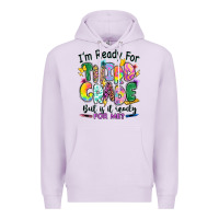 Lilac I'm ready for third grade but is it ready for me Premium Hoodie - RanaPortraitStore