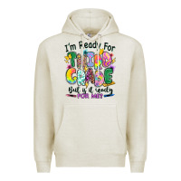Oatmeal Heather I'm ready for third grade but is it ready for me Premium Hoodie - RanaPortraitStore