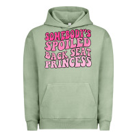 Pigment Oil Green somebodys spoiled back seat princess Urban Hoodie - MaliasSmallBusiness