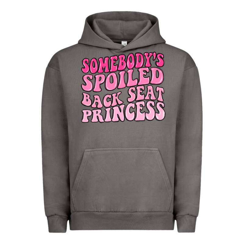 Somebodys Spoiled Back Seat Princess Urban Hoodie by MaliasSmallBusiness | Teevron