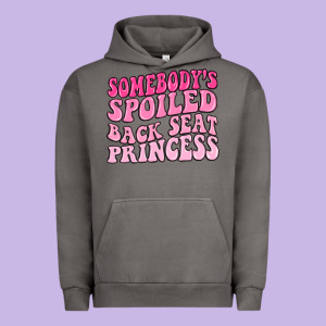 Somebodys Spoiled Back Seat Princess Urban Hoodie Designed By Maliassmallbusiness