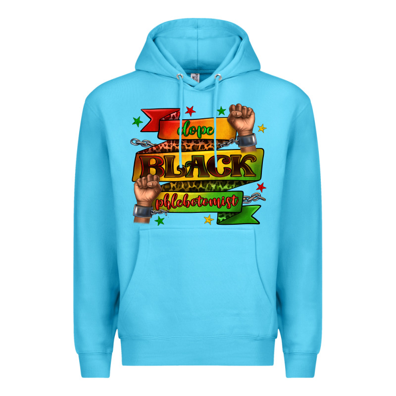 Dope Black Phlebotomist Juneteenth Premium Hoodie by texasbilliewilder | Teevron