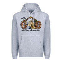 Heather Grey With God All Things Are Possible Premium Hoodie - RanaPortraitStore