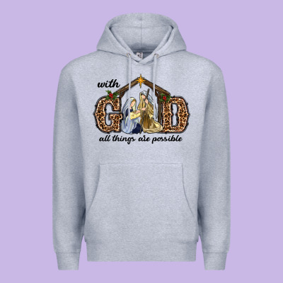 Premium Hoodie With God All Things Are Possible