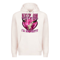 Pale Pink keep on talking yourself im not pretty Premium Hoodie - texasbilliewilder