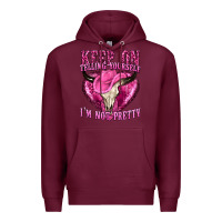 Burgundy keep on talking yourself im not pretty Premium Hoodie - texasbilliewilder