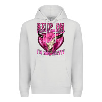 Dove Grey keep on talking yourself im not pretty Premium Hoodie - texasbilliewilder
