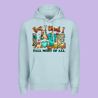 Premium Hoodie But i think i love Fall most of all gnome