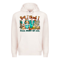 Pale Pink But i think i love Fall most of all gnome Premium Hoodie - RanaPortraitStore
