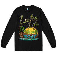 Black lake life floats my boat Long Sleeve Tee - BarkalooDesign